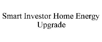 SMART INVESTOR HOME ENERGY UPGRADE