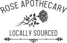 ROSE APOTHECARY LOCALLY SOURCED