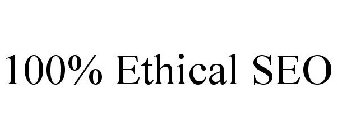 100% ETHICAL SEO