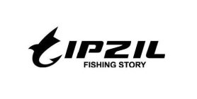 IPZIL FISHING STORY