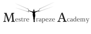 MESTRE TRAPEZE ACADEMY