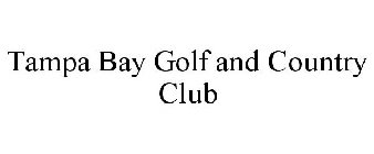TAMPA BAY GOLF AND COUNTRY CLUB