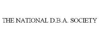 THE NATIONAL D.B.A. SOCIETY