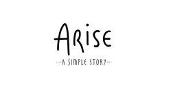 ARISE A SIMPLE STORY