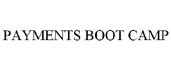 PAYMENTS BOOT CAMP