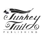 TURKEY TAIL PUBLISHING