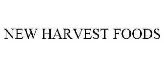 NEW HARVEST FOODS