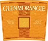 GLENMORANGIE THE ELEMENTA DISTILLED IN SCOTLAND SINCE 1843 GLENMORANGIE SIGNET THE CADBOLL STONE CRAFTED BY THE 16 MEN OF TAIN