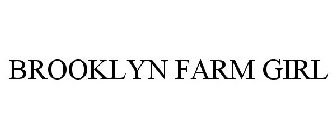 BROOKLYN FARM GIRL