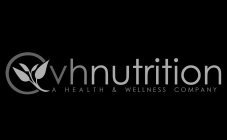 VHNUTRITION A HEALTH & WELLNESS COMPANY