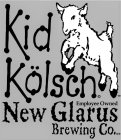 KID KÖLSCH EMPLOYEE OWNED NEW GLARUS BREWING CO.