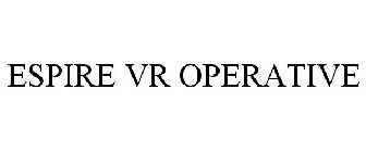 ESPIRE 1: VR OPERATIVE