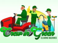 CREW IN GREEN CLEANING MACHINES