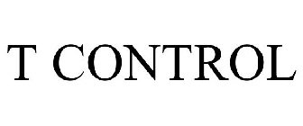 T CONTROL