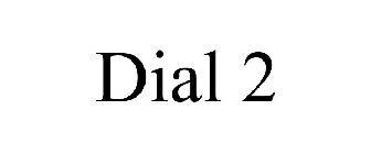 DIAL 2