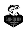 SALMON RUN FISHING LODGE ALASKA