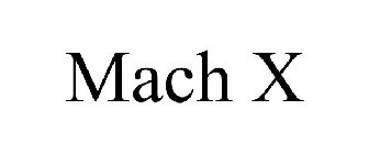 MACH X