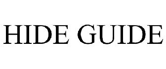 HIDE GUIDE