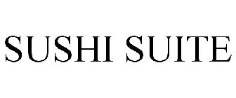 SUSHI SUITE