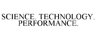 SCIENCE. TECHNOLOGY. PERFORMANCE.
