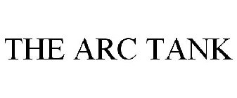 THE ARC TANK