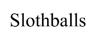 SLOTHBALLS