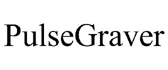 PULSEGRAVER