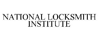 NATIONAL LOCKSMITH INSTITUTE
