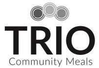 TRIO COMMUNITY MEALS