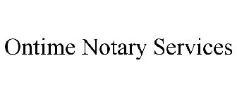 ONTIME NOTARY SERVICES