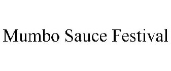 MUMBO SAUCE FESTIVAL