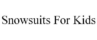 SNOWSUITS FOR KIDS