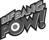 BIF BANG POW!
