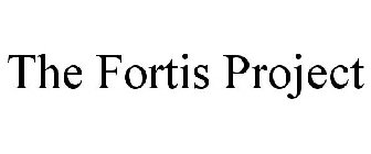 THE FORTIS PROJECT