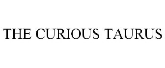 THE CURIOUS TAURUS