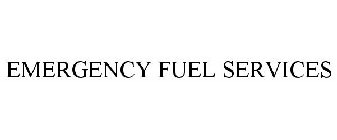 EMERGENCY FUEL SERVICES