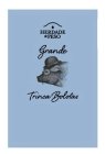 HERDADE DO PESO GRANDE TRINCA BOLOTAS