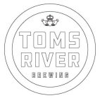 TOMS RIVER BREWING