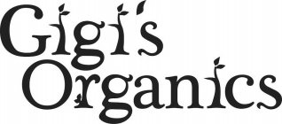 THE MARK CONSISTS OF THE WORD GIGI'S AND THE WORD ORGANICS, WHICH CONTAIN CAPITAL AND LOWER CASE LETTERS INCLUDING G, I, G, S, O, R, A, N, C AND AN APOSTROPHE BETWEEN THE LOWER CASE 