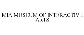 MIA MUSEUM OF INTERACTIVE ARTS