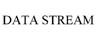 DATA STREAM