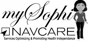MY SOPHI NAVCARE SERVICES OPTIMIZING & PROMOTING HEALTH INDEPENDENCE