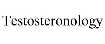 TESTOSTERONOLOGY