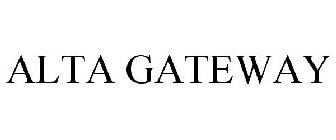 ALTA GATEWAY