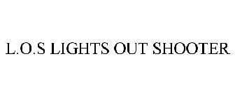 L.O.S LIGHTS OUT SHOOTER