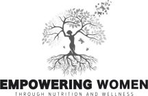 EMPOWERING WOMEN THROUGH NUTRITION AND WELLNESS