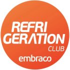 REFRIGERATION CLUB EMBRACO
