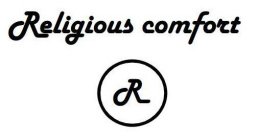 RELIGIOUS COMFORT R