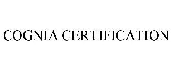 COGNIA CERTIFICATION