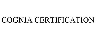 COGNIA CERTIFICATION